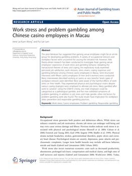 Work Stress and Problem Gambling Among Chinese Casino Employees in Macau Irene Lai Kuen Wong* and Pui Sze Lam