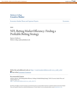 NFL Betting Market Efficiency: Finding a Profitable Betting Strategy Spencer Anderson Skidmore College, Sanderso@Skidmore.Edu