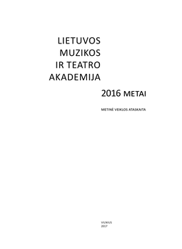 Lietuvos Muzikos Ir Teatro Akademija 2016 Metai