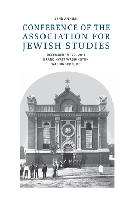 Association for Jewish Studies 43Rd Annual Conference December 18–20, 2011