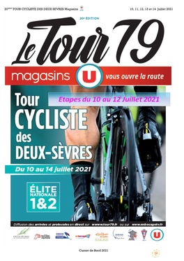 20Ème TOUR CYCLISTE DES DEUX SEVRES Magasins 10, 11, 12, 13 Et 14 Juillet 2021