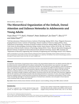 The Hierarchical Organization of the Default, Dorsal Attention and Salience Networks in Adolescents and Young Adults Yuan Zhou1,2,3,4, Karl J