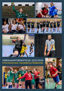 Verksamhetsberättelse 2019/2020 Stockholms Handbollförbund Innehållsförteckning