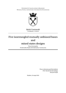Five Isoentangled Mutually Unbiased Bases and Mixed States Designs Praca Licencjacka Na Kierunku ﬁzyka Do´Swiadczalna I Teoretyczna