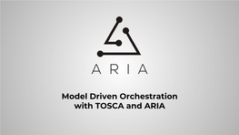 Model Driven Orchestration with TOSCA and ARIA Dawn of Apis