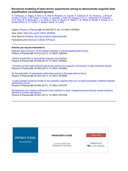 Numerical Modeling of Laser-Driven Experiments Aiming to Demonstrate Magnetic Field Amplification Via Turbulent Dynamo P