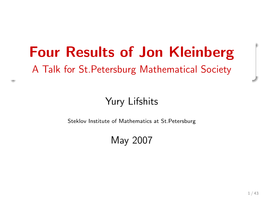 Four Results of Jon Kleinberg a Talk for St.Petersburg Mathematical Society