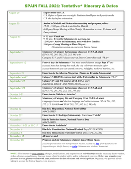 Tentative* Itinerary & Dates