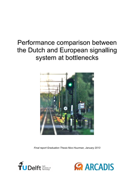 Performance Comparison Between the Dutch and European Signalling System at Bottlenecks