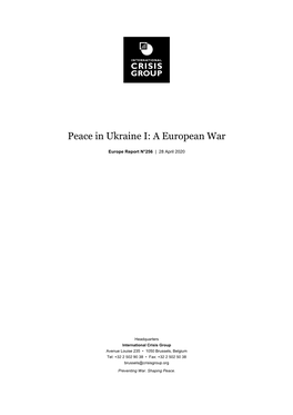 Peace in Ukraine I: a European War
