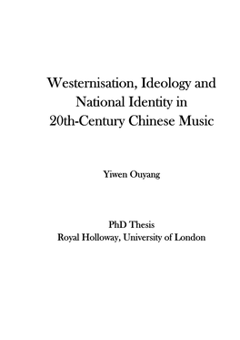 Westernisation, Ideology and National Identity in 20Th-Century Chinese Music