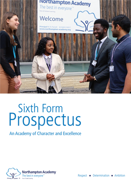 Sixth Form Prospectus an Academy of Character and Excellence