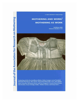 Mothering and Work/ Mothering As Work