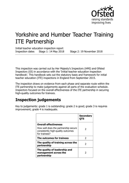 Yorkshire and Humber Teacher Training ITE Partnership Initial Teacher Education Inspection Report Inspection Dates Stage 1: 14 May 2018 Stage 2: 19 November 2018