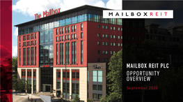 Mailbox Reit Plc Opportunity Overview