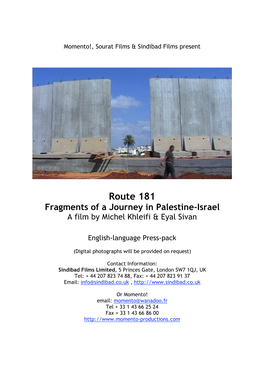 Route 181 Fragments of a Journey in Palestine-Israel a Film by Michel Khleifi & Eyal Sivan