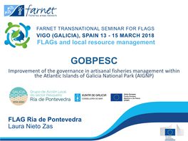 GOBPESC Improvement of the Governance in Artisanal Fisheries Management Within the Atlantic Islands of Galicia National Park (AIGNP)