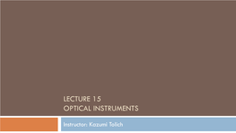 Lecture 15 Optical Instruments