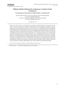 Shifting of Batik Clothing Style As Response to Fashion Trends in Indonesia Tyar Ratuannisa¹, Imam Santosa², Kahfiati Kahdar3, Achmad Syarief4