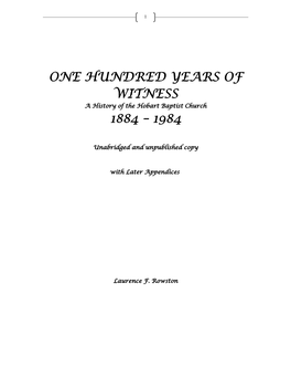 ONE HUNDRED YEARS of WITNESS a History of the Hobart Baptist Church 1884 – 1984
