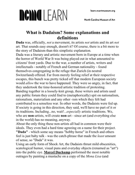 What Is Dadaism? Some Explanations and Definitions Dada Was, Officially, Not a Movement, Its Artists Not Artists and Its Art Not Art