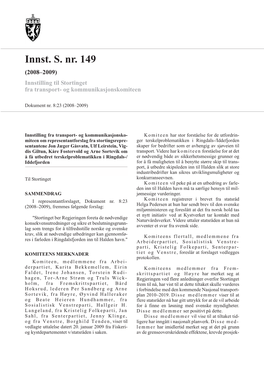 Innst. S. Nr. 149 (2008–2009) Innstilling Til Stortinget Fra Transport- Og Kommunikasjonskomiteen