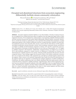 Occupied and Abandoned Structures from Ecosystem Engineering Differentially Facilitate Stream Community Colonization 1, 1 1 BENJAMIN B