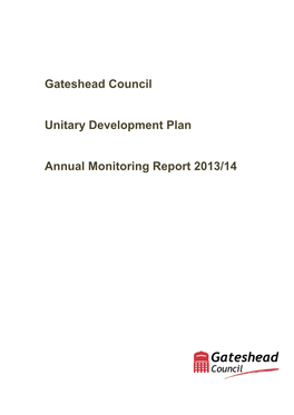 Gateshead Council UDP Annual Monitoring Report 2013-14