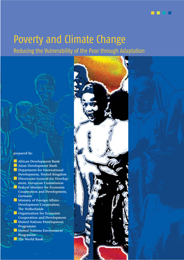 Poverty and Climate Change Reducing the Vulnerability of the Poor Through Adaptation