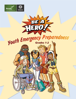 FEMA's Be a Hero! Youth Emergency Preparedness Curriculum