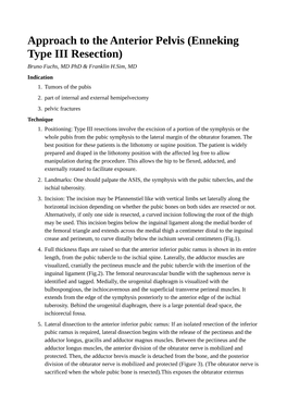 Approach to the Anterior Pelvis (Enneking Type III Resection) Bruno Fuchs, MD Phd & Franklin H.Sim, MD Indication 1