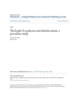 The Fragile X Syndrome and Infantile Autism: a Prevalence Study Brian Herb Annex Yale University