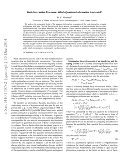 Weak Interaction Processes: Which Quantum Information Is Revealed?