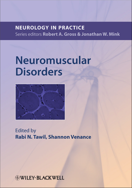 Neuromuscular Disorders Neurology in Practice: Series Editors: Robert A