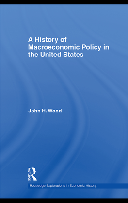 A History of Macroeconomic Policy in the United States