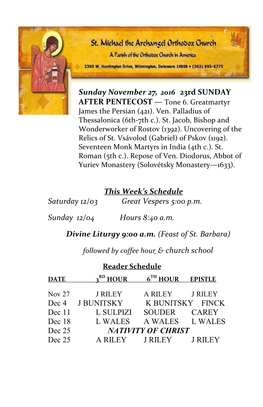 This Week's Schedule Saturday 12/03 Great Vespers 5:00 P.M