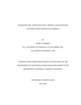 Awakening the „Forgotten Folk‟: Middle Class Consumer Activism in Post-World War I America by Mark W. Robbins B.A., Universi