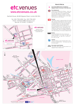 How to Find Us Garfield House, 86-88 Edgware Road, London W2 2EA