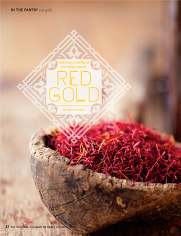 Saffron—Truffle of the Spice World. in the PANTRY Red Gold