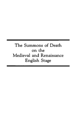 The Summons of Death on the Medieval and Renaissance English Stage