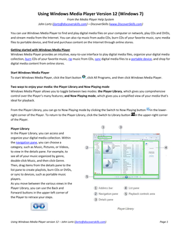 Using Windows Media Player Version 12 (Windows 7) from the Media Player Help System John Lortz (Jlortz@Discoverskills.Com) – Discoverskills (