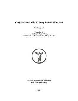 Congressman Philip R. Sharp Papers, 1970-1994