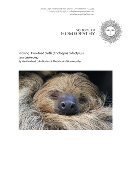 Proving: Two-Toed Sloth (Choloepus Didactylus) Date: October 2017 by Mani Norland, Luke Norland & the School of Homeopathy