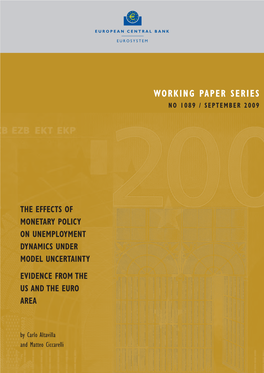 The Effects of Monetary Policy on Unemployment Dynamics Under Model Uncertainty Evidence from the Us and the Euro Area 1