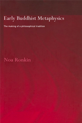 Early Buddhist Metaphysics: the Making of a Philosophical Tradition