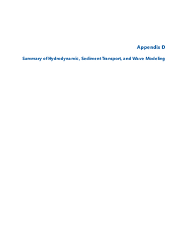 Appendix D — Summary of Hydrodynamic, Sediment Transport