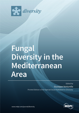 Fungal Diversity in the Mediterranean Area