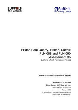 Flixton Park Quarry, Flixton, Suffolk FLN 088 and FLN 090 Assessment 3B (Volume I; Text, Figures and Plates)