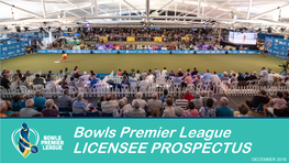 Bowls Premier League LICENSEE PROSPECTUS