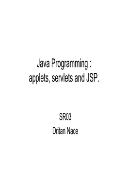 Applets, Servlets and JSP